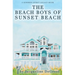The Beach Boys of Sunset Beach: A Kindred Spirit Mailbox Legacy Story