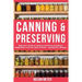Canning And Preserving: Beginner's Guide to Canning and Preserving Meats, Vegetables, Fruits And Jams at Home for Long-Term Storage, to Save Y