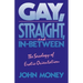 Gay, Straight, and In-Between: The Sexology of Erotic Orientation