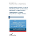 La régionalisation à l'aune de l'évolution législative de la décentralisation: Méthodologie(s) et vision(s) prospective(s) de régions stratèges