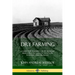 Dry Farming: A Guide for Farming Crops Without Irrigation in Climates with Low Rainfall and Drought