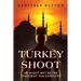 Turkey Shoot: He might not be the terrorist you expected