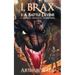 I, Brax: 1. a Battle Divine (a Dragon Assassin Adventure)