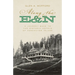 Along the E&n: A Journey Back to the Historic Hotels of Vancouver Island