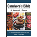 Carnivore's Bible: A Comprehensive Guide to the Meat-Only Diet