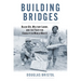 Building Bridges: Black Gis, Military Labor, and the Fight for Equality in World War II