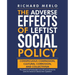 The Adverse Effects of Leftist Social Policy: Conspicuous Compassion, Cultural Corrosion, and Collectivism