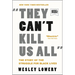 They Can't Kill Us All: The Story of the Struggle for Black Lives