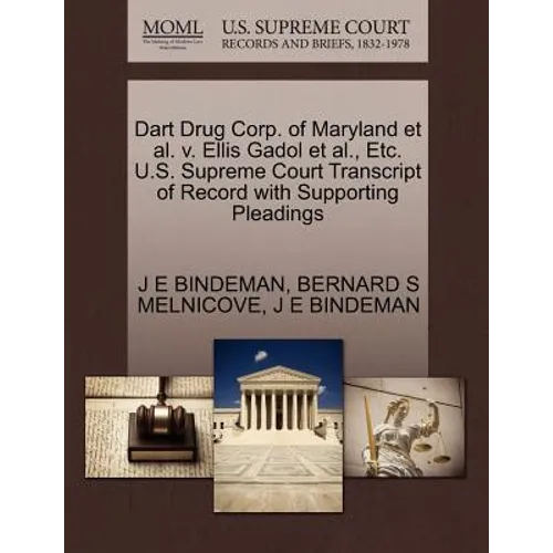 Dart Drug Corp. of Maryland Et Al. V. Ellis Gadol Et Al., Etc. U.S. Supreme Court Transcript of Record with Supporting Pleadings