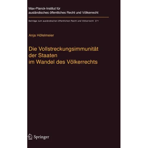 Die Vollstreckungsimmunität Der Staaten Im Wandel Des Völkerrechts