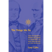 The Things We Do: Using the Lessons of Bernard and Darwin to Understand the What, How, and Why of Our Behavior