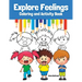 Explore Feelings Coloring and Activity Book: Learn About Emotions For Kids