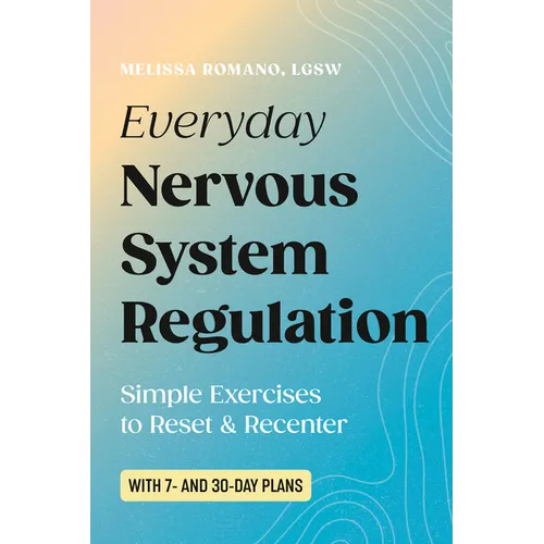 Everyday Nervous System Regulation: Simple Exercises to Reset & Recenter