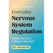 Everyday Nervous System Regulation: Simple Exercises to Reset & Recenter