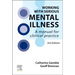 Working with Serious Mental Illness: A Manual for Clinical Practice