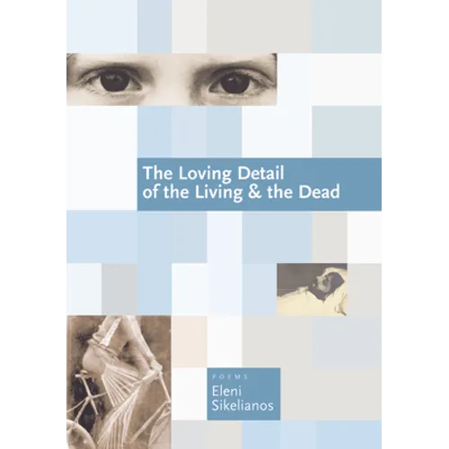 The Loving Detail of the Living & the Dead