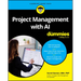 Project Management with AI for Dummies