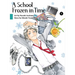 A School Frozen in Time 4