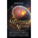Astrología Kármica: La guía definitiva de la reencarnación, el karma, las casas astrológicas, los signos del Zodíaco y las fases lunares