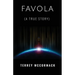 FAVOLA (A True Story)