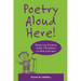 Poetry Aloud Here!: Sharing Poetry with Children in the Library