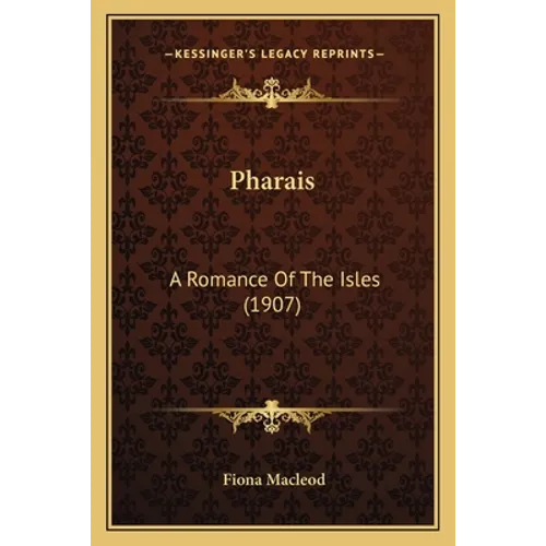 Pharais: A Romance Of The Isles (1907)