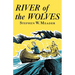 River Of The Wolves