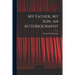 My Father, My Son, an Autobiography