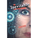 The Inevitable