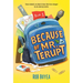 Because of Mr. Terupt