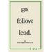 go. follow. lead.: from my journey to yours