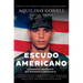 Escudo Americano: El Sargento Inmigrante Que Defendió La Democracia
