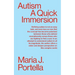 Autism: A Quick Immersion