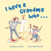 I Have a Grandma Who...