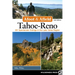 Afoot & Afield: Tahoe-Reno: 201 Spectacular Outings in the Lake Tahoe Region