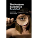 The Museum Experience Revisited