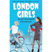 London Girls: A Two Book Set