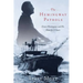 The Hemingway Patrols: Ernest Hemingway and His Hunt for U-Boats