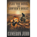 Flee The Devil and Sawyer's Quest: Two Full Length Western Novels