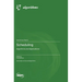 Scheduling: Algorithms and Applications
