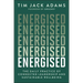 Energised: The Daily Practice of Connected Leadership and Sustainable Wellbeing