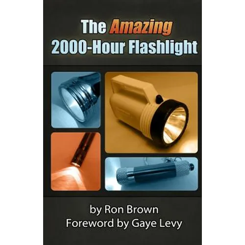 The Amazing 2000-Hour Flashlight