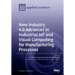 New Industry 4.0 Advances in Industrial IoT and Visual Computing for Manufacturing Processes