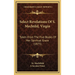 Select Revelations Of S. Mechtild, Virgin: Taken From The Five Books Of Her Spiritual Grace (1875)
