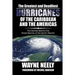 The Greatest and Deadliest Hurricanes of the Caribbean and the Americas: The Stories Behind the Great Storms of the North Atlantic