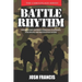 Battle Rhythm: The Military Inspired Personal Planning, Discipline and Motivation Guide