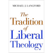 The Tradition of Liberal Theology
