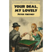 Your Deal My Lovely: A Lemmy Caution Thriller