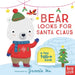 Bear Looks for Santa Claus: A Tiny Tab Book (an Interactive Pull-Tab Slider Peekaboo Board Book for Babies and Toddlers - A Perfect Stocking Stuffer)