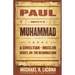 Paul Meets Muhammad: A Christian-Muslim Debate on the Resurrection